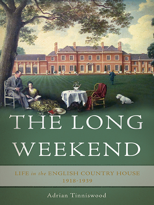 Title details for The Long Weekend by Adrian Tinniswood - Available